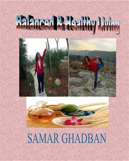 Balanced & Healthy Living (Paperback)