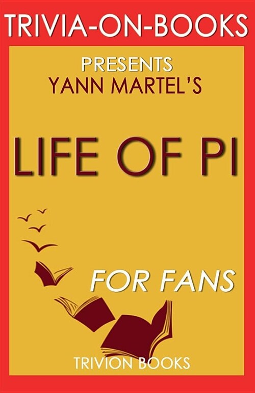 Trivia-On-Books Life of Pi by Yann Martel (Paperback)