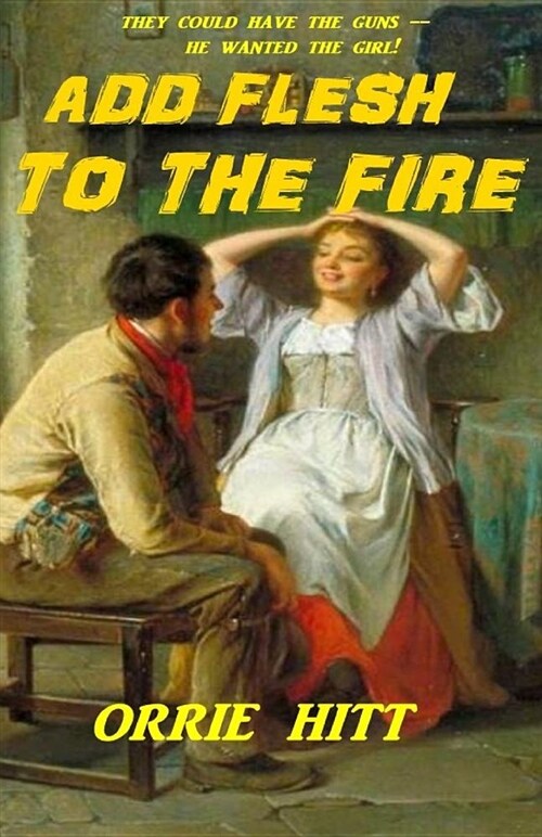 Add Flesh to the Fire (Paperback)