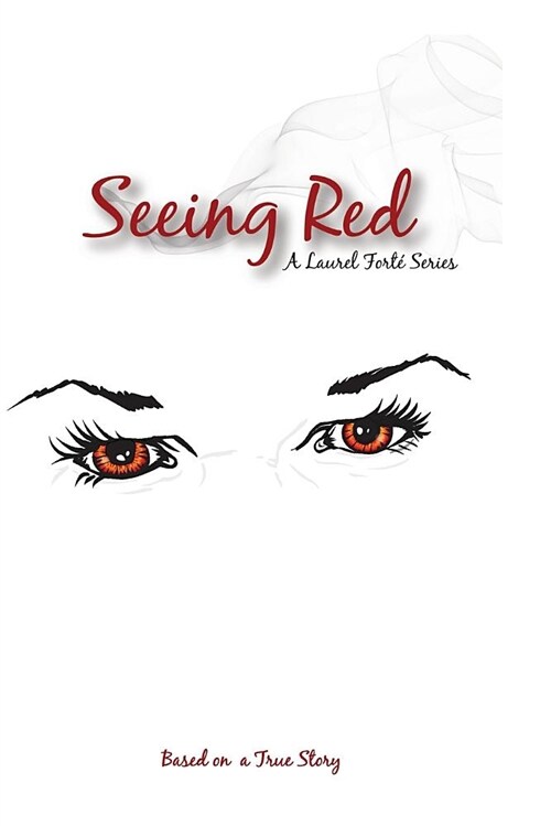 Seeing Red: The Laurel Forte Series (Paperback)