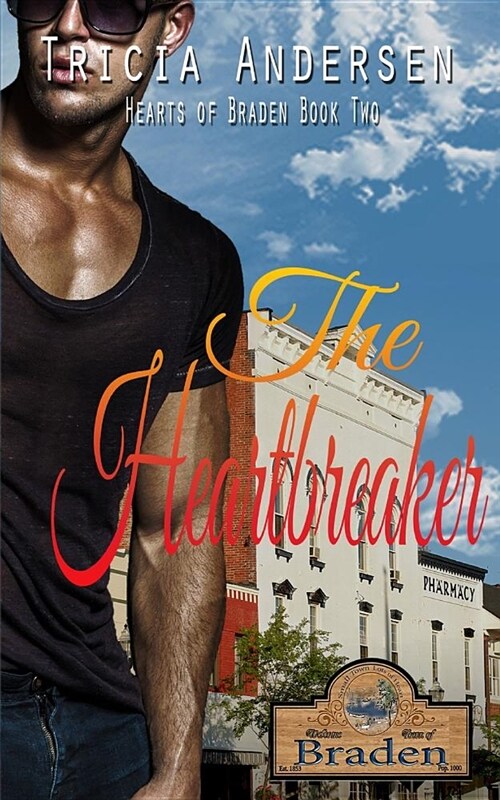 The Heartbreaker: Hearts of Braden Book Two (Paperback)