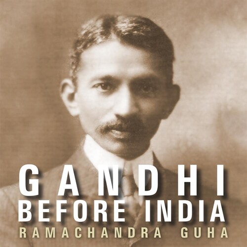 Gandhi Before India (Audio CD)