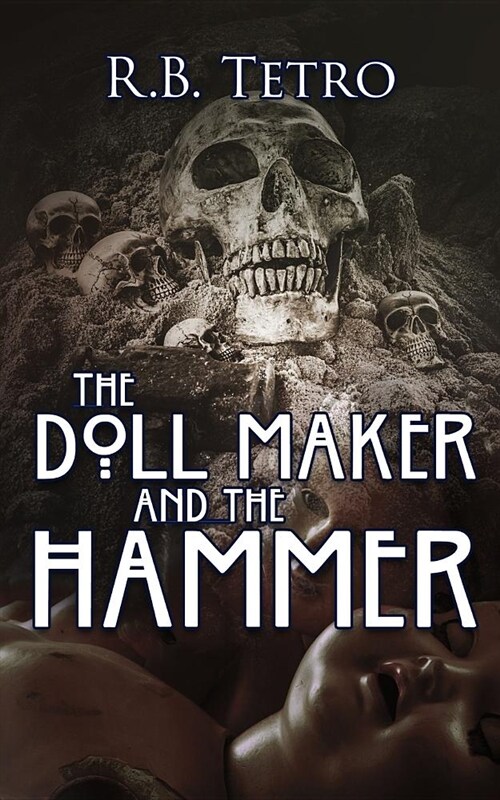 The Doll Maker and the Hammer (Paperback)