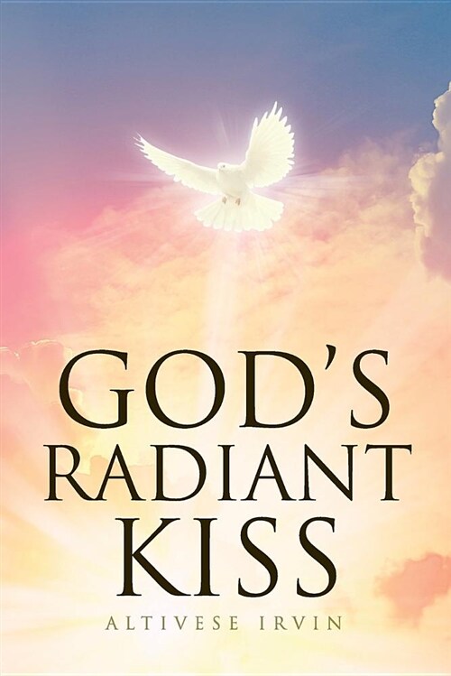 Gods Radiant Kiss (Paperback)