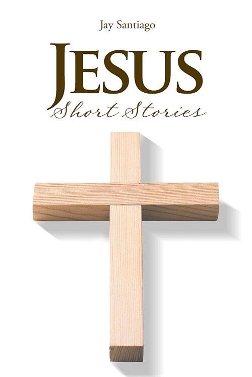 Jesus Short Stories (Paperback)