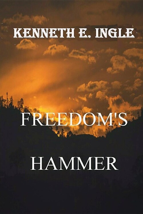 Freedoms Hammer (Paperback)