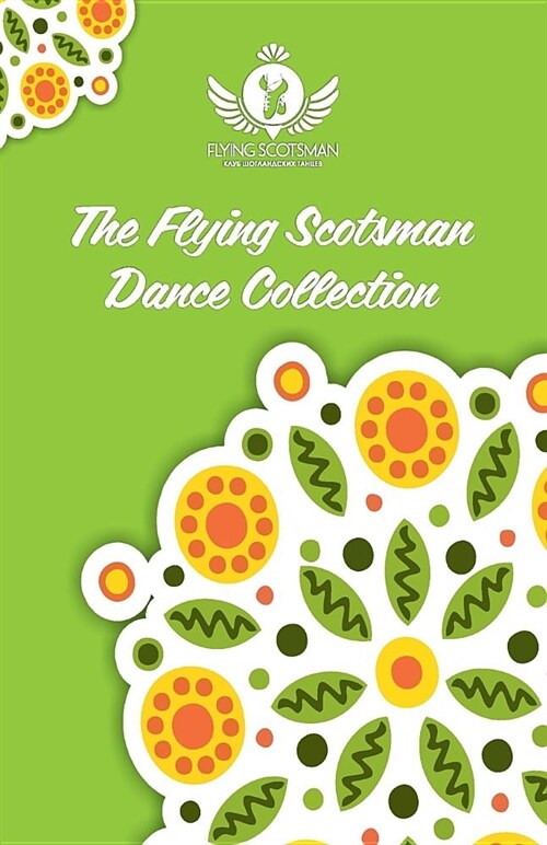 The Flying Scotsman Dance Collection, Vol. 1 (Paperback)