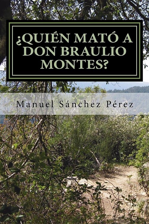 Quien Mato a Don Braulio Montes? (Paperback)