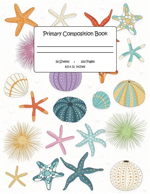 Primary Composition Book: Story Paper Notebook-Journal for K-2 (Space on Top for Drawing & Dotted Midlines Below, 100 Pages, 8.5x11 Inches, Sea (Paperback)
