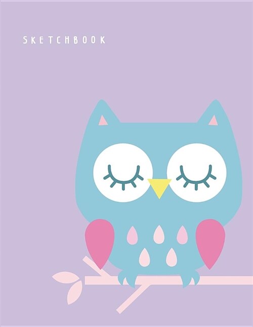 Sketchbook: Cute Owl on Purple Cover (8.5 X 11) Inches 110 Pages, Blank Unlined Paper for Sketching, Drawing, Whiting, Journaling (Paperback)