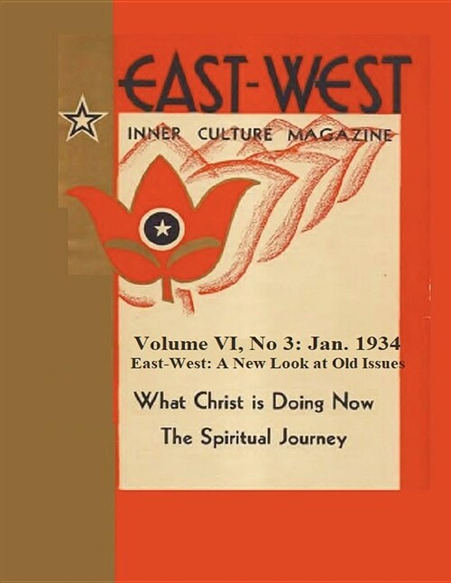 Volume VI, No 3: January 1934: East-West: A New Look at Old Issues (Paperback)