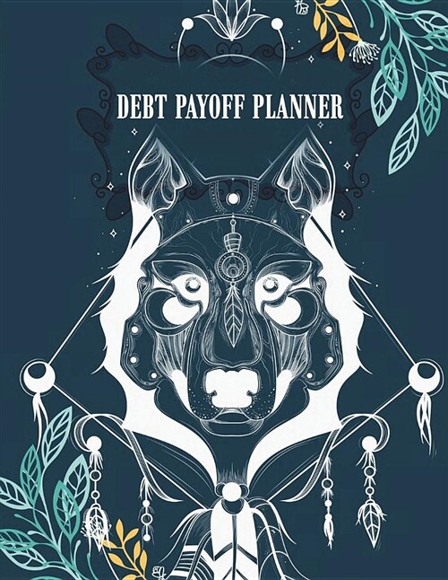 Debt Payoff Planner: White Dog Cover, Debit Management, Income, Cost Monthly, Qualency of Credit Class and Amount You Want to Return Planne (Paperback)