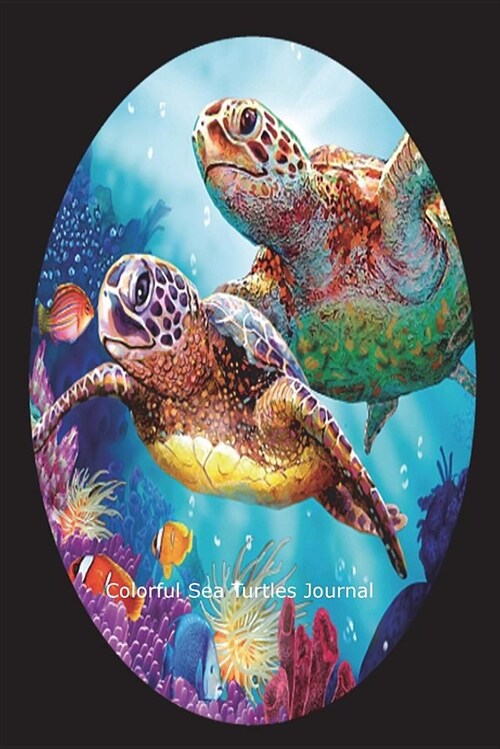 Colorful Sea Turtles Journal: Vibrant Underwater Turtles Gift Notebook for Kids (Paperback)