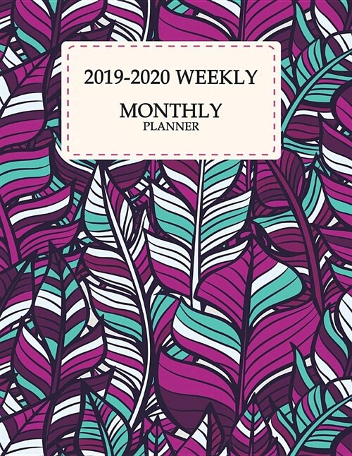 2019-2020 Weekly Monthly Planner: Pink Leaves Cover, 24 Months, Two Year Calendar Planner, Daily Weekly Monthly Planner, Organizer, Agenda, 482 Pages (Paperback)