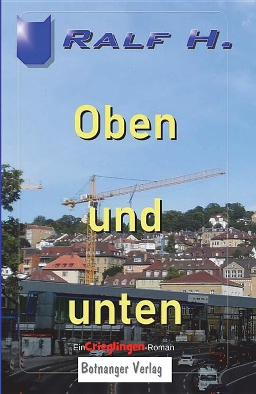 Oben Und Unten: Ein Crieglingen-Roman (Paperback)