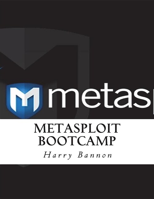 Metasploit Bootcamp (Paperback)