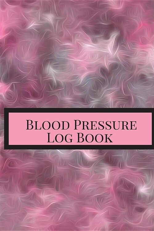 Blood Pressure Log Book: Portable 6in X 9in Blood Pressure Journal, Blood Pressure Monitoring Chart, Blood Pressure Book for 53 Weeks. Ethereal (Paperback)