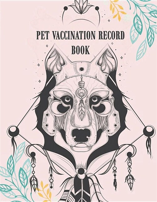 Pet Vaccination Record Book: Black Dog, Record Your Pet Health, Daily Dogs Cats Care Journal 120 Pages Large Print 8.5 X 11 (Paperback)