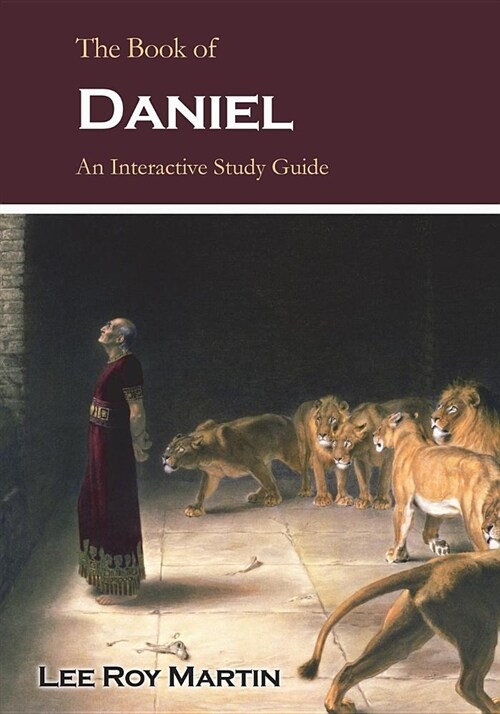 The Book of Daniel: An Interactive Study Guide (Paperback)