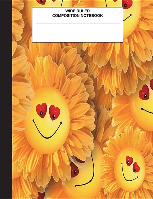 Composition Book: Sunflower Journal, Composition Book for School, Wide Ruled,100 Pages, for School Student/Teacher (Paperback)
