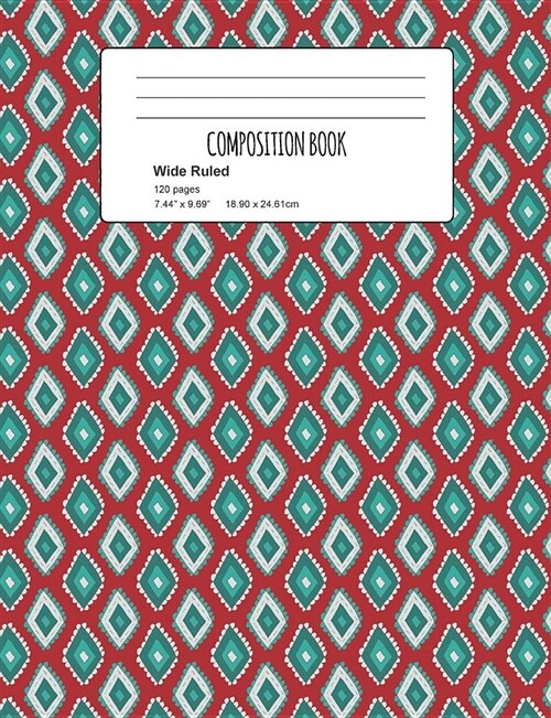 Composition Book: Diamond Pattern Composition Notebook Wide Ruled 7.5 X 9.7 In, 120 Pages Book for Girls, School Kids, Students and Teac (Paperback)