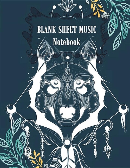 Blank Sheet Music Notebook: Beautiful Dog Cover, Music Manuscript Paper, Staff Paper, Musicians Notebook, Blank Guitar Tab, Book Bound (Perfect Bi (Paperback)