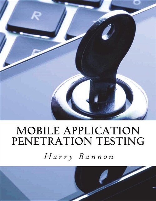 Mobile Application Penetration Testing (Paperback)