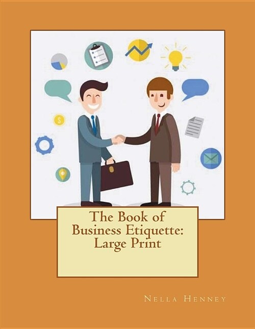 The Book of Business Etiquette: Large Print (Paperback)