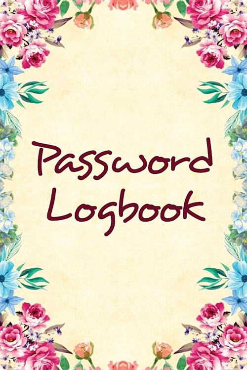 Password Logbook for Seniors to Keep Track of Usernames & Passwords: Journal Gift Notebook for Storing Over 340 Passwords in Alphabetical Order, 9 X 6 (Paperback)