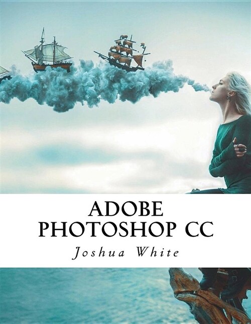 Adobe Photoshop CC (Paperback)