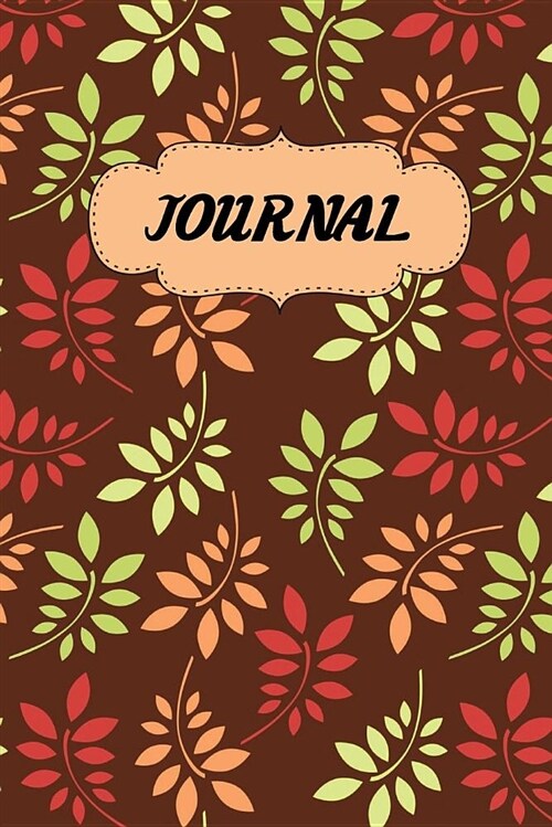 Journal: Autumn Leaves, 120 Lined Pages for Writing, Personal Diary, Notebook for Nature Lovers, Planner, 6 X 9 (Paperback)