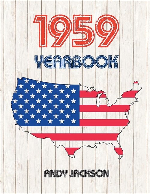 1959 Yearbook: Super Original Book Full of Fun Facts and Information from 1959 - Unique Birthday or Anniversary Present / Gift Idea! (Paperback)