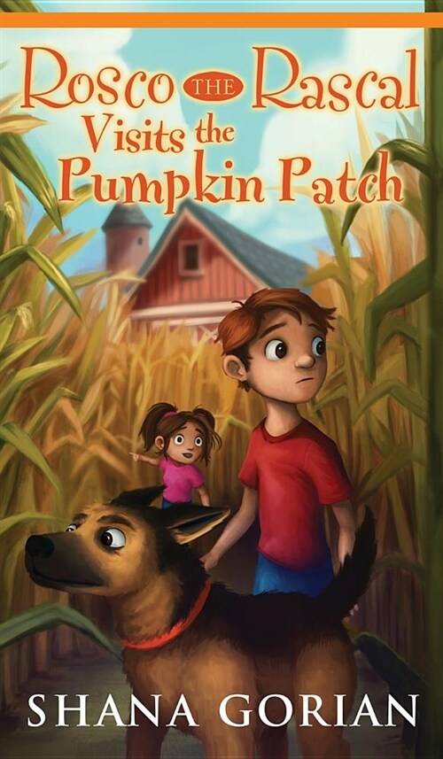 Rosco the Rascal Visits the Pumpkin Patch (Hardcover)