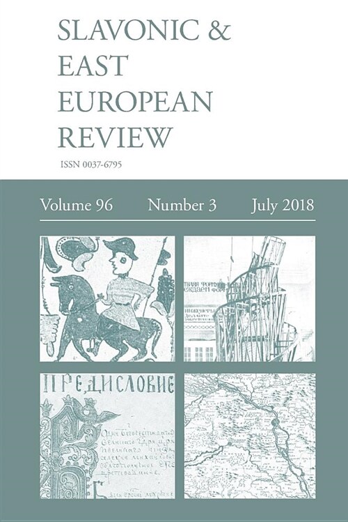 Slavonic & East European Review (96: 3) July 2018 (Paperback)