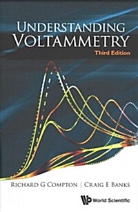 Understanding Voltammetry (Third Edition) (Paperback)
