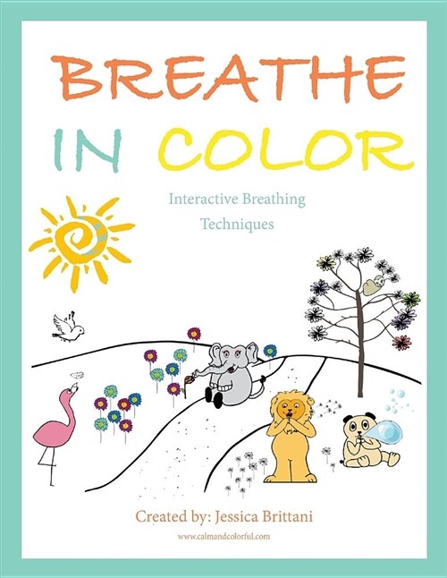 Breathe in Color: Interactive Breathing Techniques (Paperback)