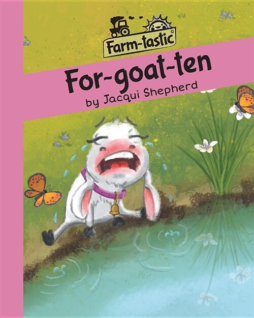 For-Goat-Ten: Fun with Words, Valuable Lessons (Paperback)