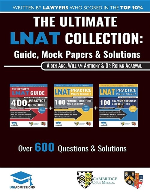 The Ultimate LNAT Collection : 3 Books In One, 600 Practice Questions & Solutions, Includes 4 Mock Papers, Detailed Essay Plans, 2019 Edition, Law Nat (Paperback)