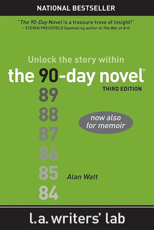 The 90-Day Novel: Unlock the Story Within (Paperback, 3)