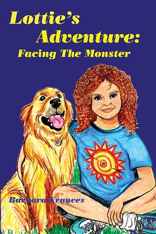 Lotties Adventure: Facing the Monster (Paperback)