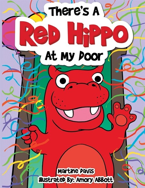 Theres a Red Hippo at My Door (Paperback)