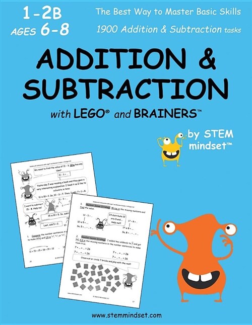 Addition & Subtraction with Lego and Brainers Grades 1-2b Ages 6-8 (Paperback)