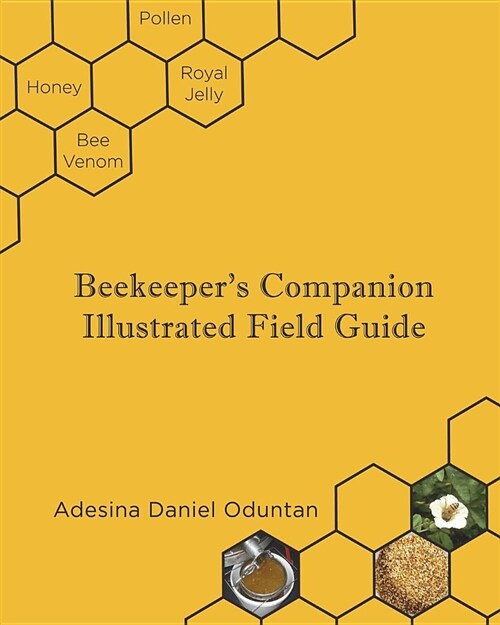 Beekeepers Companion - Illustrated Field Guide (Paperback)