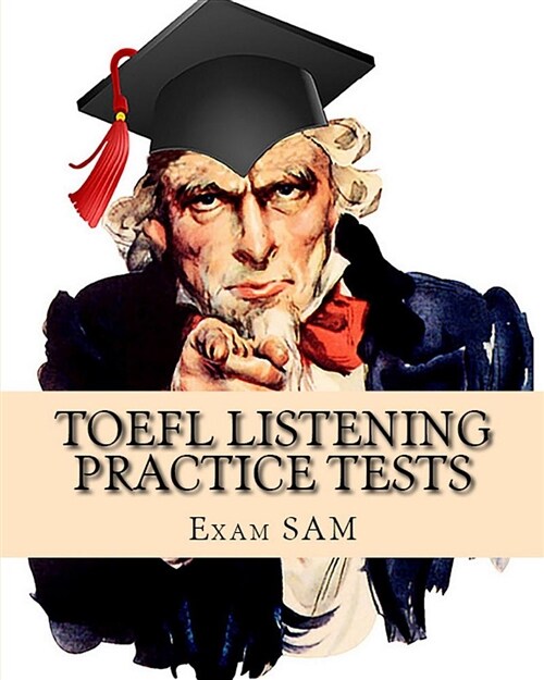 TOEFL Listening Practice Tests: TOEFL Listening Preparation for the Internet-Based and Paper Delivered Tests (Paperback)