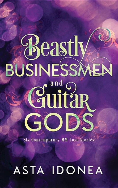 Beastly Businessmen and Guitar Gods (Paperback)