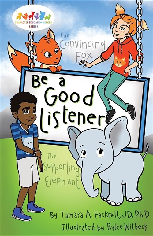 Be a Good Listener: Character Education Heroes Series (Paperback)