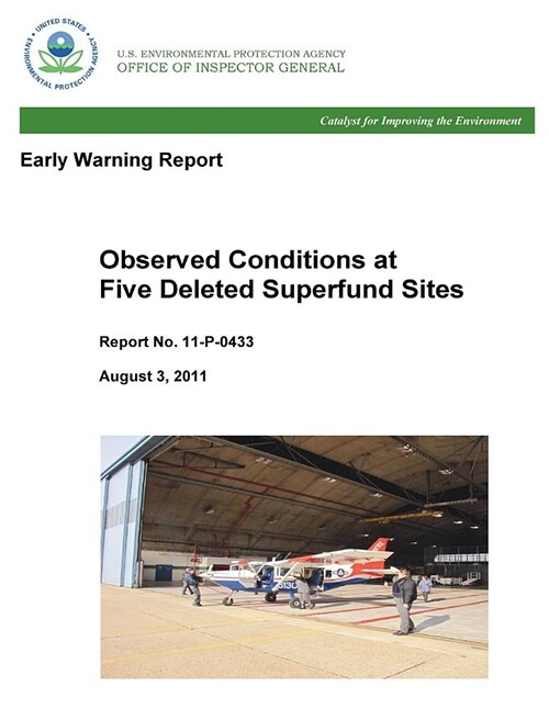 Early Warning Report: Observed Conditions at Five Deleted Superfund Sites (Paperback)