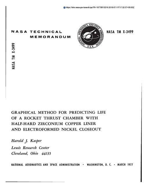 Graphical Method for Predicting Life of a Rocket Thrust Chamber with Half-Hard Zirconium-Copper Liner and Electroformed Nickel Closeout (Paperback)