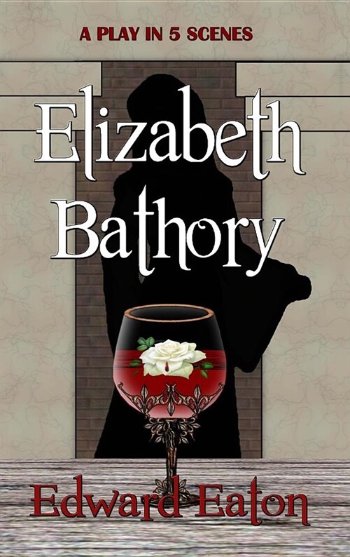 Elizabeth Bathory (Hardcover)