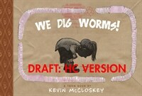 We Dig Worms! (Paperback)